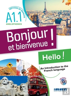 Bertrand.pt - Bonjour Et Bienvenue ! : Fle ; A1.1 ; Pour Anglophones ; Livre-Cahier + Cd