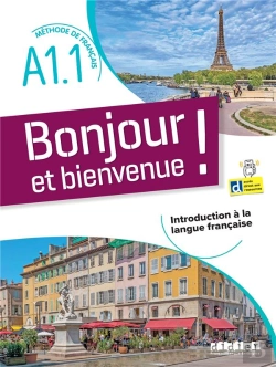 Bertrand.pt - Bonjour Et Bienvenue ! : Fle ; Introduction À La Langue Française ; A1.1