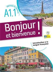 Bonjour Et Bienvenue ! : Fle ; Introduction À La Langue Française ; A1.1