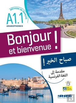 Bertrand.pt - Bonjour Et Bienvenue ! : Fle ; Pour Arabophones ; A1.1
