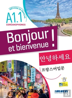 Bertrand.pt - Bonjour Et Bienvenue ! : Fle ; Pour Coréanophones ; A1.1