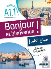 Bonjour Et Bienvenue ! - Pour Arabophones  A1.1 - Livre + Cd