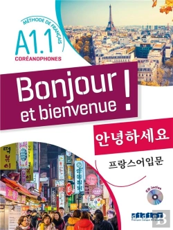 Bertrand.pt - Bonjour Et Bienvenue ! - Pour Coreanophones  A1.1 - Livre + Cd