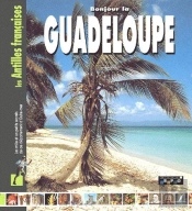 Bonjour La Guadeloupe