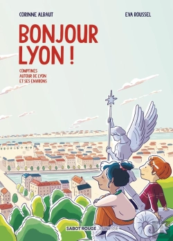 Bertrand.pt - Bonjour Lyon ! : Comptines Autour De Lyon Et Ses Environs