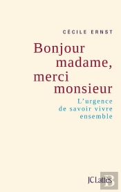 Bonjour Madame, Merci Monsieur