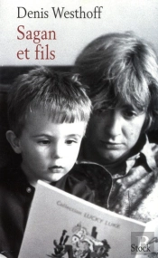 Bonjour Maman ; Françoise Sagan Par Son Fils