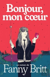 Bonjour, Mon Coeur