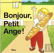 Bonjour, Petit Ange !