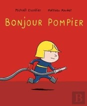 Bonjour Pompier