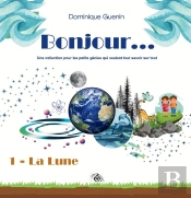 Bonjour... Tome 1 : La Lune