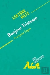 Bonjour Tristesse Von Françoise Sagan (Lektürehilfe)