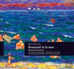 Bertrand.pt - Bonnard Et La Mer, Bonnard Meconnu