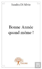 Bonne Annee Quand Meme !