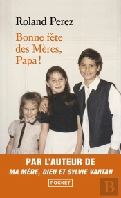 Bonne Fête Des Mères, Papa !