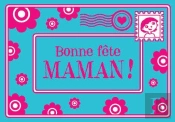 Bonne Fete Maman