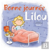 Bonne Journée, Lilou !