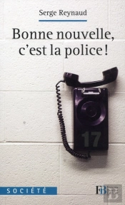 Bonne Nouvelle, C'Est La Police !