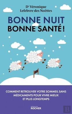 Bertrand.pt - Bonne Nuit, Bonne Santé ! Comment Retrouver Votre Sommeil Sans Médicaments Pour Vivre Mieux Et Plus Longtemps
