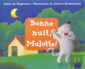 Bonne Nuit, Mulotte !