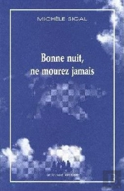 Bonne Nuit, Ne Mourez Jamais
