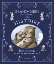 Bonne Nuit Petites Marmottes !