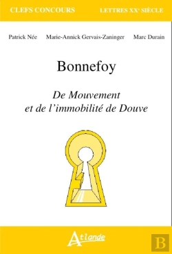 Bertrand.pt - Bonnefoy ; Du Mouvement Et De L'Immobilité De Douve