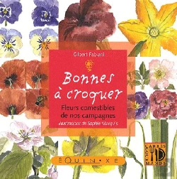 Bertrand.pt - Bonnes À Croquer ; Fleurs Comestibles De Nos Campagnes