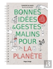 Bonnes Idees Et Gestes Malins Pour La Planete