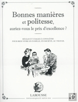 Bertrand.pt - Bonnes Manières Et Politesse ; Auriez-Vous Le Prix De L'Excellence ?