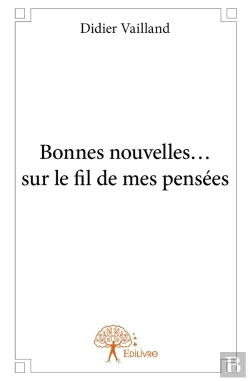 Bertrand.pt - Bonnes Nouvelles... Sur Le Fil De Mes Pensées