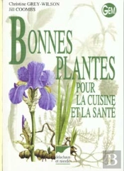 Bonnes Plantes Pour La Cuisine Et La Sante