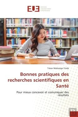 Bertrand.pt - Bonnes Pratiques Des Recherches Scientifiques En Sante - Pour Mieux Concevoir Et Comuniquer Des Resu