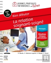 Bonnes Pratiques Infirmières En Fiches : Bien Débuter : La Relation Soignant-Soigné