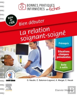 Bertrand.pt - Bonnes Pratiques Infirmières En Fiches : Bien Débuter : La Relation Soignant-Soigné