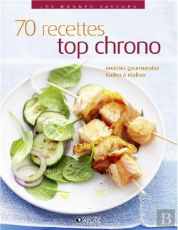 Bertrand.pt - Bonnes Saveurs ; 70 Recettes Top Chrono