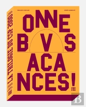 Bonnes Vacances ! La Trilogie Du Csp 2000