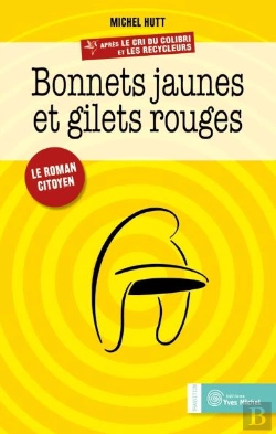 Bertrand.pt - Bonnets Jaunes Et Gilets Rouges ; Le Roman Citoyen