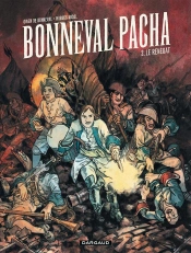 Bonneval Pacha Tome 2 ; Le Renégat