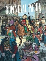 Bonneval Pacha Tome 3 ; Le Turc