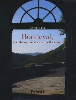 Bertrand.pt - Bonneval, Une Abbaye Cistercienne En Rouergue (1147)