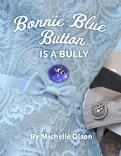 Bonnie Blue Button Is A Bully