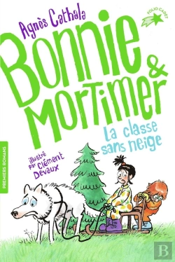 Bertrand.pt - Bonnie Et Mortimer Tome 3 : La Classe De Neige