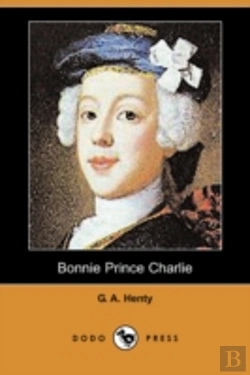 Bertrand.pt - Bonnie Prince Charlie (Dodo Press)
