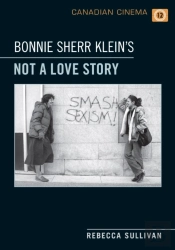 Bonnie Sherr Klein'S 'Not A Love Story'