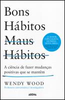 Bons Hábitos, Maus Hábitos