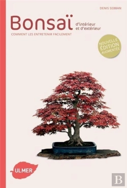 Bertrand.pt - Bonsaï D'Intérieur Et D'Extérieur ; Comment Les Entretenir Facilement