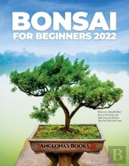 Bonsai For Beginners 2022