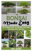Bonsai Made Easy
