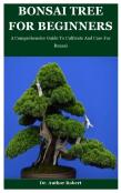 Bonsai Tree For Beginners